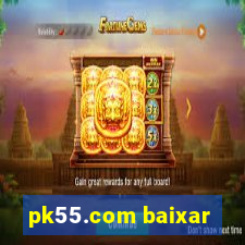 pk55.com baixar